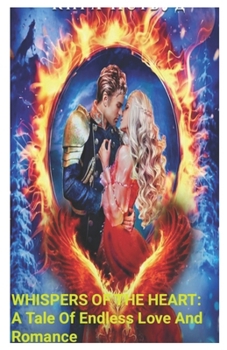 Paperback Whispers Of The Heart: A Tale Of Endless Twisted Love [Large Print] Book