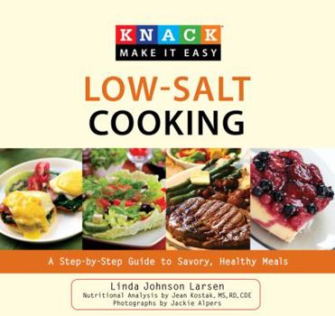 Paperback Knack Low-Salt Cooking: A Step-By-Step Guide to Savory, Healthy Meals Book