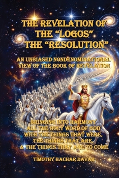 Paperback The Revelation of The "logos" "The Resolution" Book