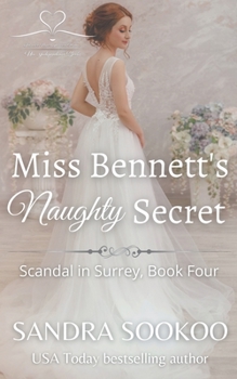 Miss Bennett's Naughty Secret - Book #4 of the Scandal in Surrey