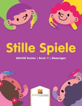 Paperback Stille Spiele: Aktivität Bucher Band -1 Messungen [German] Book