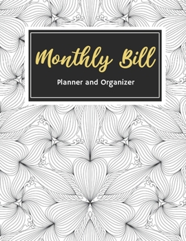 Monthly Bill Planner and Organizer: Monthly & Weekly Budget Planner Expense Tracker Bill Organizer Notebook (Budget Planning)