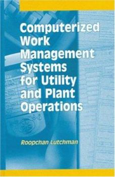 Hardcover Computerized Work Management Systems for Utility and Plant Operations Book