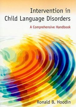 Paperback Intervention in Child Language Disorders: A Comprehensive Handbook Book