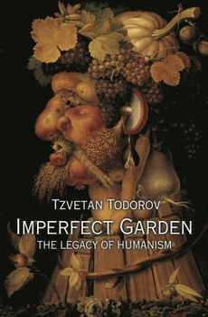 Paperback Imperfect Garden: The Legacy of Humanism Book