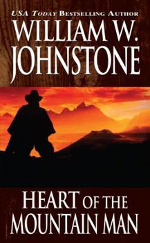 Heart of the Mountain Man - Book #25 of the Last Mountain Man