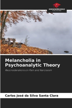 Paperback Melancholia in Psychoanalytic Theory Book