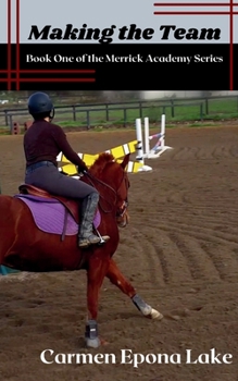 Paperback Making the Team: Book One of the Merrick Academy Series Book