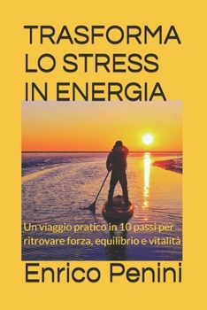 Paperback Trasforma Lo Stress in Energia [Italian] Book