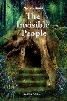 Paperback The Invisible People: In the Magical World of Nature Book