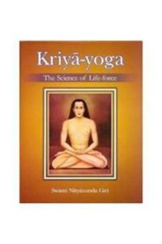 Hardcover Kriya Yoga The Science of Life Force Book