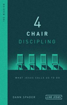 Hardcover 4 Chair Discipling: What Jesus Calls Us to Do Book
