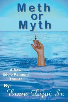 Paperback Meth or Myth: A New Eddie Pannoni Thriller Book