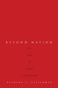 Hardcover Beyond Nation: Time, Writing, and Community in the Work of Abe K&#333;b&#333; Book