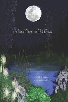 Paperback A Pond Beneath the Moon: a Book of Poems Book