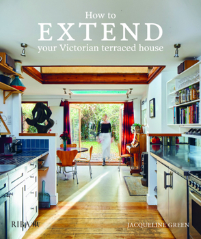 Hardcover How to Extend Your Victorian Terraced House Book