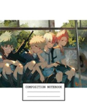 Composition Notebook: My Hero Academia Soft Glossy Cover Wide Ruled Lined Pages Book 7.5 x 9.25 Inches 110 Pages