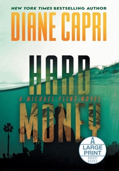 Hardcover Hard Money Large Print Hardcover Edition: A Michael Flint Novel [Large Print] Book