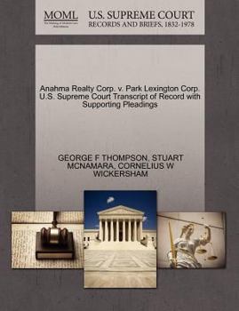 Paperback Anahma Realty Corp. V. Park Lexington Corp. U.S. Supreme Court Transcript of Record with Supporting Pleadings Book