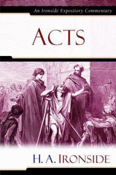 Lectures on the Book of Acts - Book  of the Ironside Expository Commentaries