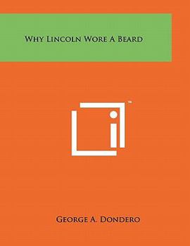 Paperback Why Lincoln Wore a Beard Book