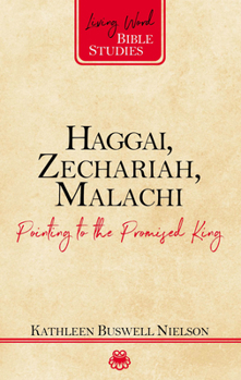 Paperback Haggai, Zechariah, Malachi: Pointing to the Promised King Book