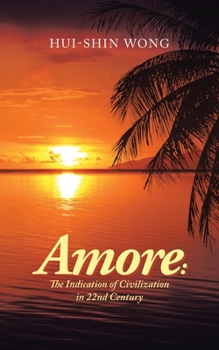 Paperback Amore: the Indication of Civilization in 22Nd Century Book