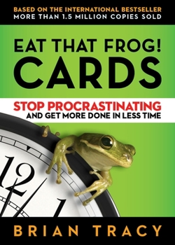 Paperback Eat That Frog! Cards: Stop Procrastinating and Get More Done in Less Time Book