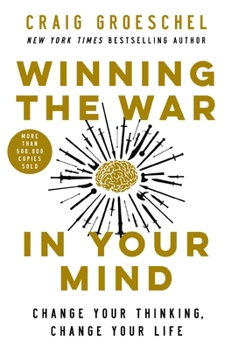 Hardcover Winning the War in Your Mind: Change Your Thinking, Change Your Life Book