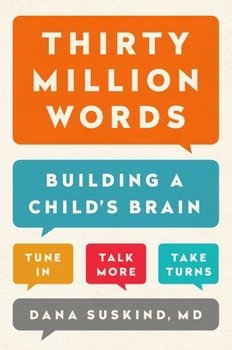 Hardcover Thirty Million Words: Building a Child's Brain Book