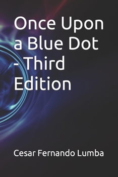Paperback Once Upon a Blue Dot - Third Edition Book
