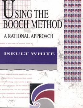 Paperback Using the Booch Method: A Rational Approach Book