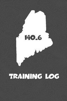 Paperback Training Log: Maine Training Log for tracking and monitoring your training and progress towards your fitness goals. A great triathlo Book