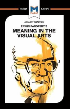 Hardcover An Analysis of Erwin Panofsky's Meaning in the Visual Arts Book