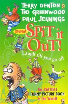 Paperback Spit It Out: The Worlds Wierdest Funny Picture Book