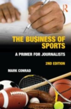 Paperback The Business of Sports: A Primer for Journalists Book