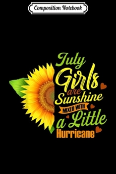 Paperback Composition Notebook: July Girls Sunshine Hurricane Cancer Leo Birthday Gift Journal/Notebook Blank Lined Ruled 6x9 100 Pages Book