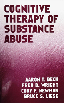 Paperback Cognitive Therapy of Substance Abuse Book