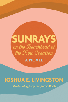 Paperback Sunrays on the Beachhead of the New Creation Book