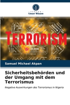 Paperback Sicherheitsbehörden und der Umgang mit dem Terrorismus [German] Book