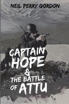 Captain Hope and The Battle of Attu: The Alaskan Adventures of Percy Hope