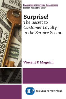 Paperback Surprise!: The Secret to Customer Loyalty in the Service Sector Book