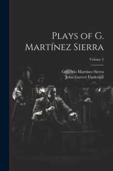 Paperback Plays of G. Martínez Sierra; Volume 2 Book