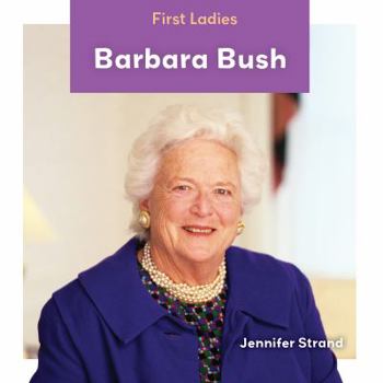 Barbara Bush - Book  of the Zoom In on First Ladies