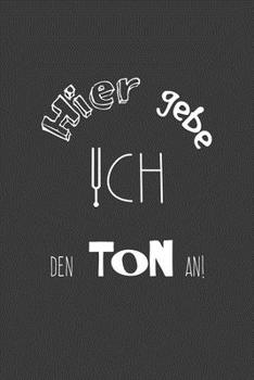 Hier gebe ich den Ton an: Jahres-Kalender für das Jahr 2020 im DinA-5 Format für Musikerinnen und Musiker Musik Terminplaner (German Edition)