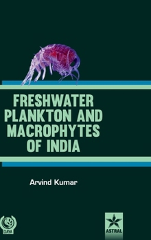 Hardcover Freshwater Plankton and Macrophytes of India Book