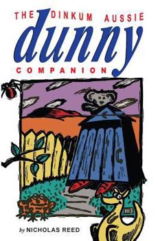 Paperback The Dinkum Aussie Dunny Companion Book