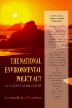 Hardcover The National Environmental Policy Act: An Agenda for the Future Book