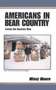 Paperback Americans in Bear Country: Living the Russian Way Book