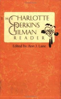 Paperback The Charlotte Perkins Gilman Reader Book